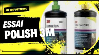 ESSAI POLISH 3M fastcut et fine plus vert et jaune