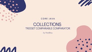 Treeset Comparator Comparable: Part3