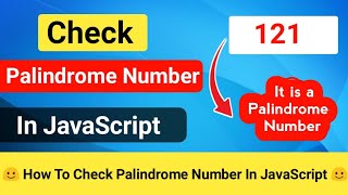 How To Check Palindrome Number In JavaScript | JavaScript Basic Exercise | JS Projects [CODE 5X]