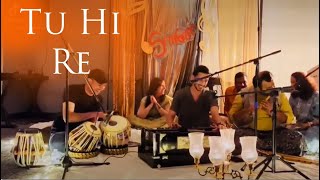 Tu Hi Re || Live