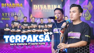 TERPAKSA_Bayu Pratama FT Hafit SULING DIVARINA Music