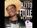 Mr Assey Azito Foué Audio officiel