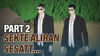 SEKTE ALIRAN SESAT PART 2 - Animasi Drama Series