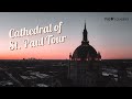 Cathedral of Saint Paul Tour | St. Paul, MN [HD]