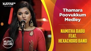 Thamara Poovukkum Medley - Namitha Babu feat. Hexachord Band - Music Mojo Season 6 - Kappa TV