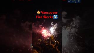 🍁Vancouver Fire Works🎇︎‪💕 #vancouver #canada #fireworks #downtown #カナダ #花火 #waterfront #バンクーバー