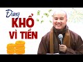 Rớt Nước Mắt Khi Thầy Nói Khổ Đau, Dằn Vặt khi Mất Tiền Mất Của (Rất hay) | Thầy Pháp Hoà