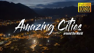 Cityscape and Music - 1 Hour of Amazing Cities around the World with Ambient Music for Relaxation