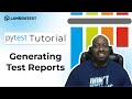 How To Generate Test Reports 📝 | pytest Framework Tutorial | Part-X | TestMu AI