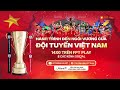 🔴trực tiếp hành trình Đến ngôi vương của Đội tuyển việt nam asean mitsubishi electric cup™ 2024