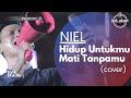 HIDUP UNTUKMU MATI TANPAMU - NIEL (COVER) | LIVE TIKTOK TMK STUDIO | LIVE TAMAN SARI LIPPO KARAWACI|