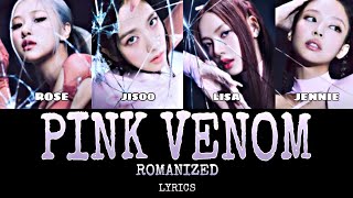 Blackpink - Pink Venom (Lyrics) Romanized