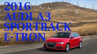 Hot News, 2016 Audi A3 Sportback E-Tron First Drive