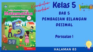 Kurikulum Merdeka Kelas 5 Matematika Bab 5 | Persoalan 1 | Hal 83