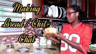 Making an Artisan Bread/ Chit Chatting