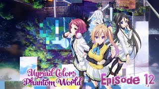 Myriad Colors Phantom World: The Mother Hath Returned | S1 EP12