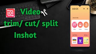 How to cut/trim/split videos in Inshot। Inshot tutorial। মোবাইল দিয়ে ভিডিও এডিটিং।Brothers Tech Tips