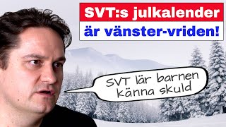 SVT:s julkalender är vänstervriden!