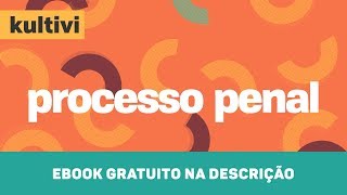 Processo Penal | Kultivi - Inquérito Policial II | CURSO GRATUITO