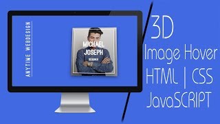 3D Image Hover Effect | HTML CSS & JavaSCRIPT | AnyTime Web-Design