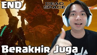 Tamat Juga Ini Game - Dead Space Remake Indonesia (END)