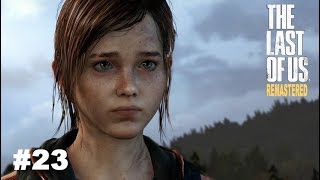 【PS4版】The Last of Us Remastered 初見実況 #23