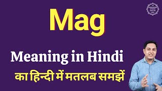 Mag meaning in Hindi | Mag ka matlab kya hota hai