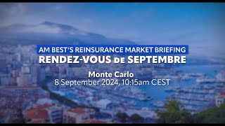 AM Best's Reinsurance Market Briefing - Rendez-Vous de Septembre 2024