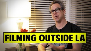 Advantages And Disadvantages Of Making Movies Outside Of Los Angeles - Zeke Zelker