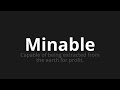 how to pronounce minable