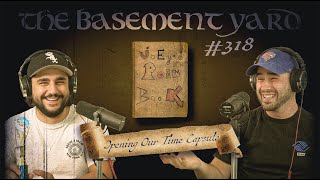 Opening Our Time Capsule | The Basement Yard #318