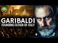 Garibaldi - Italy's Founding Father Documentary