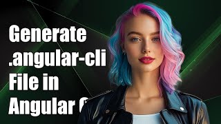 How to Generate .angular-cli.json File in Angular CLI: Step-by-Step Guide