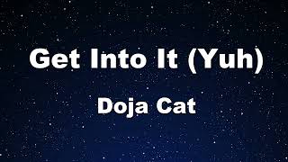 Karaoke♬ Get Into It (Yuh) - Doja Cat 【No Guide Melody】 Instrumental