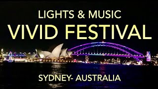 Lights \u0026 Music  Sydney Vivid Festival 2022