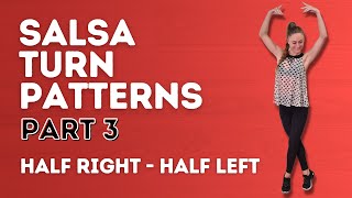 Salsa Turn Patterns For All Part 3 - Half Right / Half Left Turn - Dance With Rasa