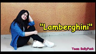 Lamberghini | The Doorbeen ft. Ragini | Team BollyFunk | Bollywood Choreography