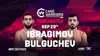 Ibragim Ibragimov vs. Rashid Bulguchev | FULL FIGHT | CW 160 Manchester