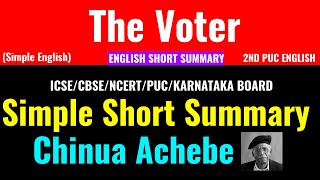 The Voter-2nd PUC English Simple Short Summary In English-Chinua Achebe-Class Series