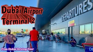 Dubai Airport Terminal 2 / Drive Around Airport Terminal 2 Dubai / New Dubai Video 2022 .