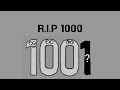 R.I.P 1000