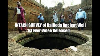 Dalijoda Ancient Well | ଡାଳିଯୋଡାର ପୁରାତନ କୂଅ | INTACH Survey