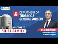 Shifa Family Welcomes Dr. Bilal Umair - Consultant Thoracic & General Surgeon