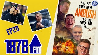 Everton Manager Search Begins and Bush's New TV Show Pitch | 1878 FM Podcast