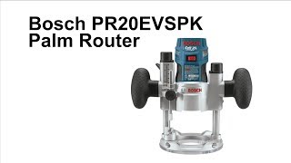 Bosch PR20EVSPK Palm Router