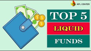 TOP 5 LIQUID FUNDS TO INVEST IN INDIA💵 💵 💵 | TAMIL | #KPLCENTER | GK