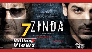 Zinda (4K) ज़िंदा Full Hindi Movie 2006 - संजय दत्त, जॉन अब्राहम BLOCKBUSTER BOLLYWOOD Crime Thriller