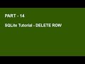 SQLite Tutorial Part 14 -  DELETE ROW FROM TABLE