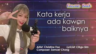 Kawan Baik(lyric music video) - Christine Foo