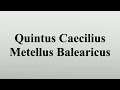 quintus caecilius metellus balearicus